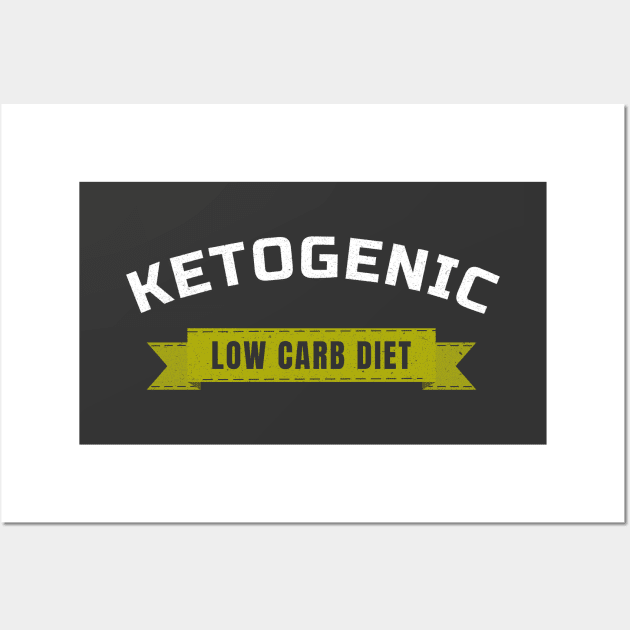 Ketogenic - Low Carb Diet - Ketosis Wall Art by Ketogenic Merch